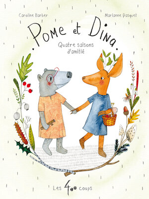 cover image of Pome et Dina--Quatre saisons d'amitié